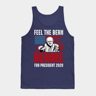 Bernie for president 2020 feel the bern Tank Top